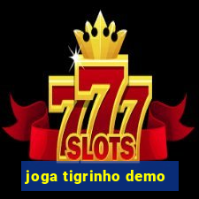 joga tigrinho demo